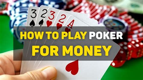 how to play poker online for money.